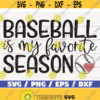 Baseball is My Favorite Season SVG Baseball SVG Cut file Cricut Commercial use Baseball shirt Vector Clip art DXF Design 971