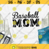 Baseball mom SVG Baseball Mom shirt SVG Baseball SVG