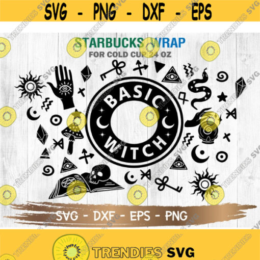 Basic Witch Starbucks Cup SVG Basic Witch SVG DIY Venti for Cricut 24oz venti cold cup Digital Download Design 51