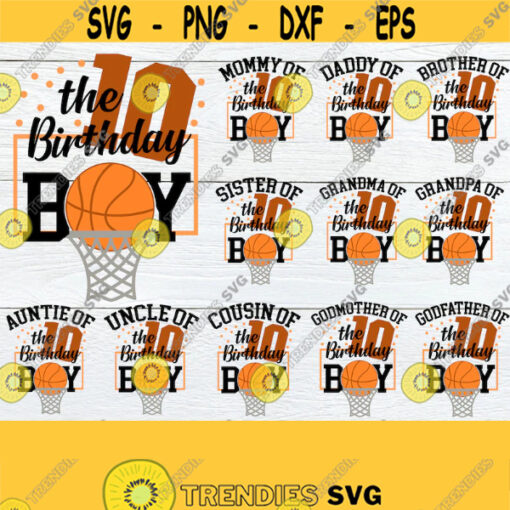 BasketBall Birthday 10th Birthday Matching Family Basketball Birthday Family matching BasketBall Birthday Basketball Theme Birthday SVG Design 1590