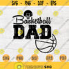 Basketball Dad SVG Basketball Quote Cricut Cut Files INSTANT DOWNLOAD Basketball Gifts Cameo File Basketball Shirt Iron on Shirt n567 Design 608.jpg