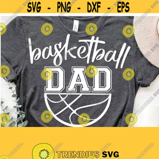 Basketball Dad Svg Basketball Mom Svg Cut File Basketball Svg Basketball Shirt Vector Design Sports Dad Svg Commercial Use Download Design 1104