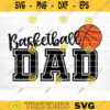 Basketball Dad Svg Cut File Vector Printable Clipart Love Basketball Svg Basketball Shirt Svg Basketball Life Basketball Biggest Fan Design 167 copy