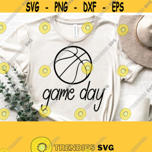 Basketball Game Day Svg Basketball Svg Basketball Shirt Svg Cut File Game Day Svg Fall Sports SvgPngEpsDxfPdf Vector Commercial Use Design 1019