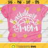 Basketball Mom Svg Basketball Svg Love Basketball Cut File Woman Svg Dxf Eps Png Proud Mama Clipart Mom Shirt Design Silhouette Cricut Design 1805 .jpg
