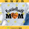 Basketball Mom Svg Love Basketball Cut Files Basketball Svg Dxf Eps Png Proud Mama Clipart Cheer Mom Shirt Design Silhouette Cricut Design 1770 .jpg
