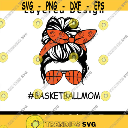 Basketball Mom Svg PNG PDF Cricut Silhouette Cricut svg Silhouette svg Basketball svg mom svg Basketball Clipart Sports svg Design 2023