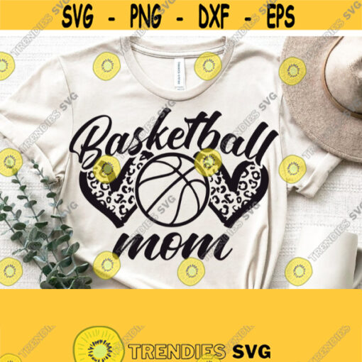 Basketball Mom Svgbasketball Mom Shirt Svgleopard Heart Svg Files ...