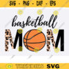 Basketball Mom svg Basketball svg half leopard Basketball mom svg png Basketball mom png leopard Basketball mom png leopard Basketball Design 1037 copy