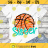 Basketball Sister SVG Basketball biggest fan Basketball girl shirt Basketball sister Cut files