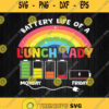 Battery Life Of A Lunch Lady Rainbow Svg Png