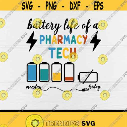 Battery Life of a Pharmacy Tech svgPharmacy Tech Life svgDigital DownloadPrintSublimation Design 87
