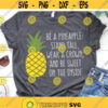 Be A Pineapple SVG Pineapple Clipart SVG Files For Cricut Summer SVG Inspirational Svg Summer Svg Cut Files Pineapple Svg .jpg