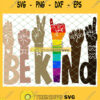 Be Kind Sign Language Rainbow Kindness Lover SVG PNG DXF EPS 1