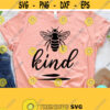 Be Kind Svg Kindness Svg Teacher Svg Dxf Eps Png Silhouette Cricut Cameo Digital File Bee Kind Svg Be Kind Shirt Back to School Svg Design 630