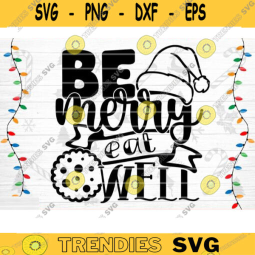 Be Merry Eat Well SVG Cut File Christmas Pot Holder Svg Christmas Svg Bundle Merry Christmas Svg Christmas Apron Svg Kitchen Svg Design 1489 copy