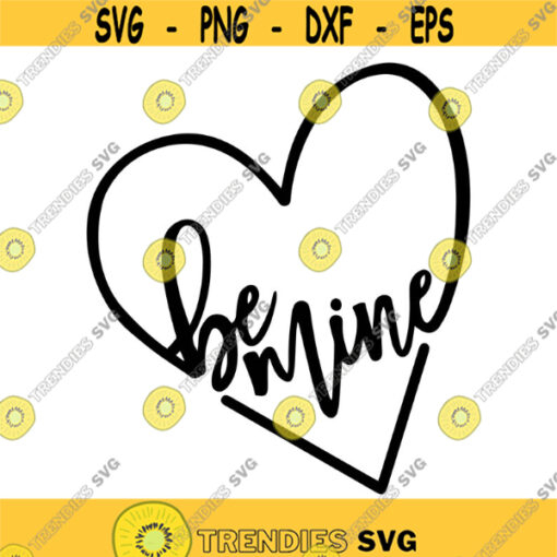 Be Mine Decal Files cut files for cricut svg png dxf Design 366
