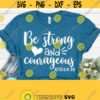 Be Strong and Courageous Scripture Svg Christian Svg Motivational Svg Svg Dxf Eps Png Silhouette Cricut Digital Design 206
