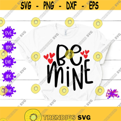 Be mine svg Happy valentines day svg Valentine proposal gift Love quote svg couple matching shirt I love you svg Be my valentines cut files Design 349