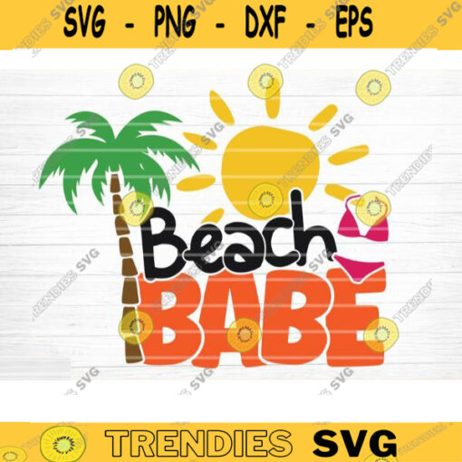 Beach Babe SVG File Beach Summer Bundle SVG Beach Summer Quote Svg Hello Sweet Summer Svg Beach Life Svg Silhouette Cricut Design 1533 copy