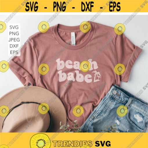 Beach Babe SVG Summer SVG Beach Svg Summer Beach Svg Summer Quote Svg Summer Vacation Svg Silhouette Cricut Files svg dxf eps png. .jpg