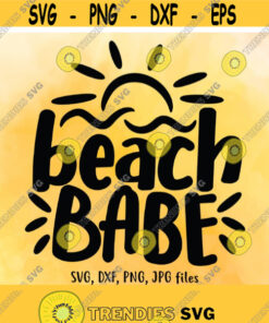 Beach Babe svg Summer svg Vacation svg Summer Quote Saying svg Beach Life svg Women Shirt svg Tanning svg Silhouette Cricut Design 771