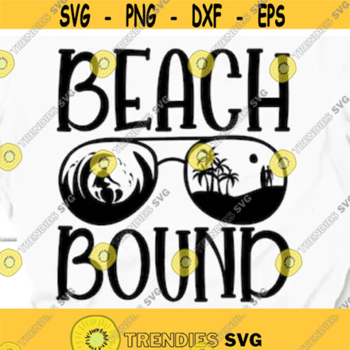 Beach Bound SVG Summer Beach Lover Beach Vacation Beach Lover Sayings Beach Please Girl Beach Trip Shirt Bachelorette Party Beach Lover SVG Design 29