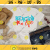 Beach Life svg Summer svg Beach svg Sea svg Vacation svg dxf eps svg Summer Shirt Download Print Cut File Cricut Silhouette Design 1039.jpg