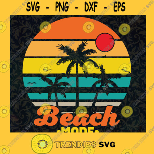 Beach Mode Summer Vacation SVG Retro Digital Files Cut Files For Cricut Instant Download Vector Download Print Files
