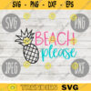 Beach Please Pineapple SVG Summer Cruise Vacation Beach Ocean svg png jpeg dxf CommercialUse Vinyl Cut File Anchor Family Friends 956