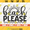 Beach Please SVG Cut File Cricut Commercial use Instant Download Silhouette Summer Svg Sun Svg Beach Svg Vacation Svg Design 368