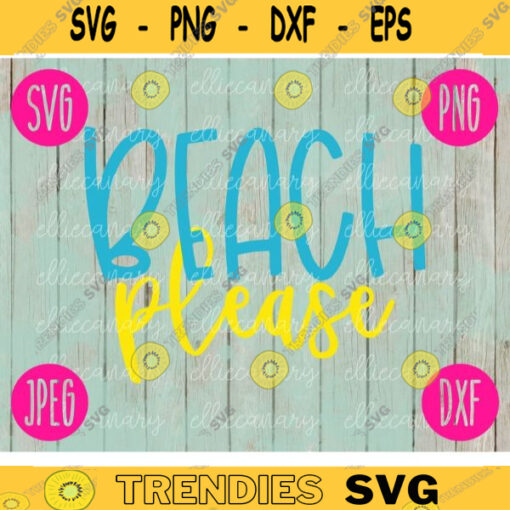 Beach Please SVG Summer Cruise Vacation Beach Ocean svg png jpeg dxf CommercialUse Vinyl Cut File Anchor Family Friends Funny 2518