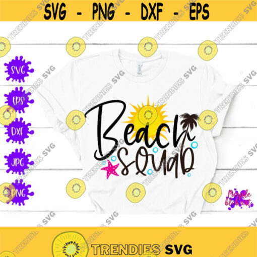 Beach Squad SVG Summer Beach Shirt Bachelorette Party T Shirt Beach life Beach Wedding Sign Family Vacation Gift Beach Bachelorette Party Design 336