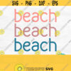 Beach Svg Ocean Svg Summer Svg Vacation Svg Summer Quote Svg Beach Life Svg Summer Saying Svg Summer Shirt Svg Beach Png File Design 715
