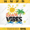 Beach Vibes SVG File Beach Summer Bundle SVG Beach Summer Quote Svg Hello Summer Svg Beach Life Svg Silhouette Cricut Design 1543 copy