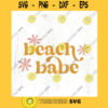 Beach babe SVG cut file Boho retro beach day t shirt svg Ocean child svg Summer beach trip svg Beach life Commercial Use Digital File