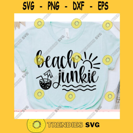 Beach junkie svgSummer shirt svgBeach quote svgBeach saying svgBeach svgBeach life svgSummer cut fileSummer svg for cricut