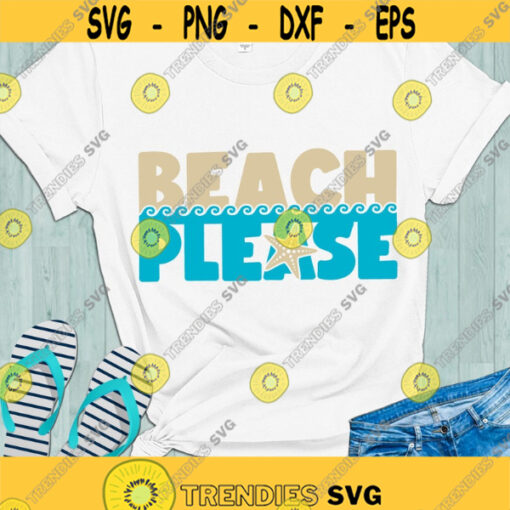 Beach please SVG Summer SVG Beach vacations beach vibes digital cut files