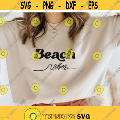 Beach vibes shirt svg png Sunshine svg Vacation svg Inspirational quote svg travel shirt svg gift svg Women shirt svg dxf cutting file Design 48