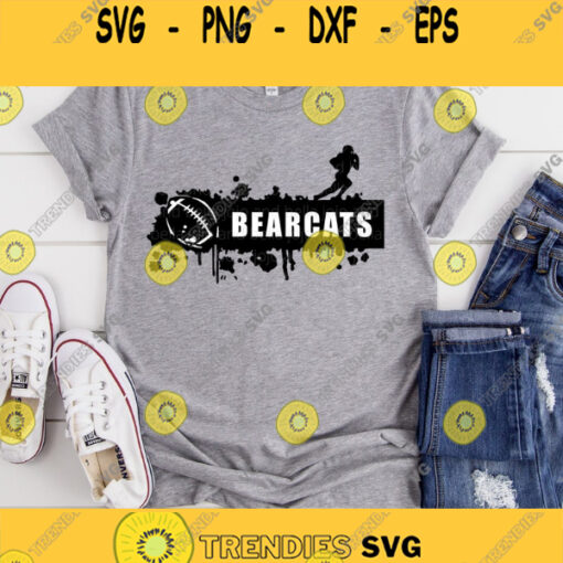Bearcats Svg Football Svg Bearcats Football Svg Bearcats Mascot Svg Grunge Football Svg Football Mom Svg Svg Svg files for Cricut