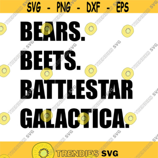 Bears Beets Battlestar Galactica Decal Files cut files for cricut svg png dxf Design 101