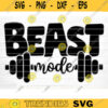 Beast Mode SVG Cut File Gym SVG Bundle Gym Motivation Sayings Quotes Svg Fitness Quotes Svg Workout Motivation Svg Silhouette Cricut Design 538 copy
