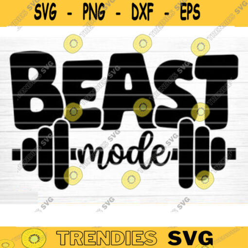 Beast Mode SVG Cut File Gym SVG Bundle Gym Motivation Sayings Quotes Svg Fitness Quotes Svg Workout Motivation Svg Silhouette Cricut Design 538 copy