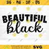 Beautiful Black Svg File Beautiful Black Vector Printable Clipart Black Lives Matter Quote Bundle I Cant Breathe Svg Cut File Design 1078 copy