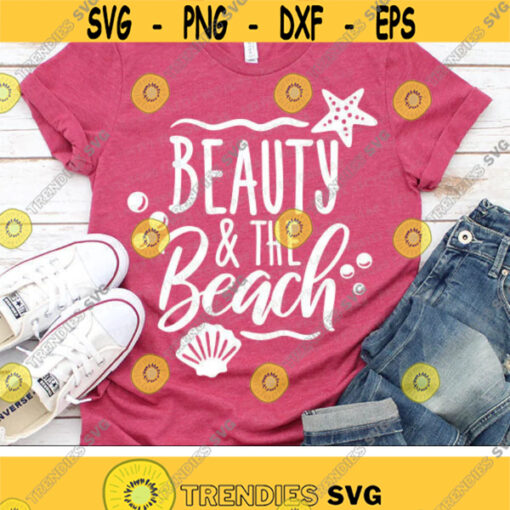 Beauty the Beach Svg Summer Cut Files Vacation Svg Dxf Eps Png Cruise Svg Funny Beach Quote Girls Shirt Design Cricut Silhouette Design 2081 .jpg
