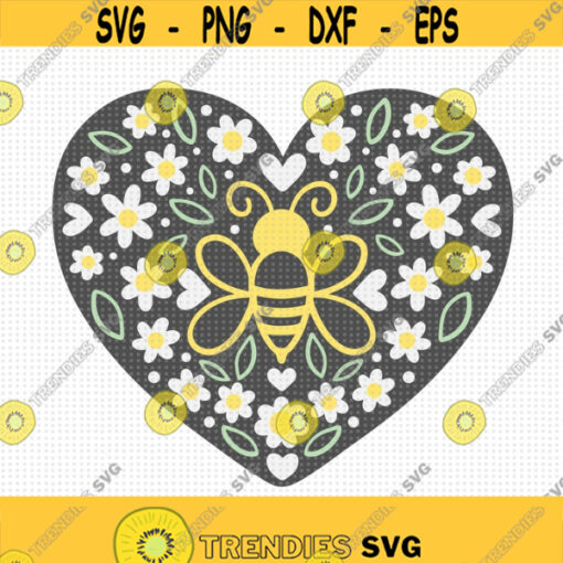 Bee Heart SVG Bee Love Svg HoneyBee Svg Bumble Bee Svg Bee and Daisies Svg Floral Heart Svg Spring Svg Save the Bees Svg Bee Svg Design 372