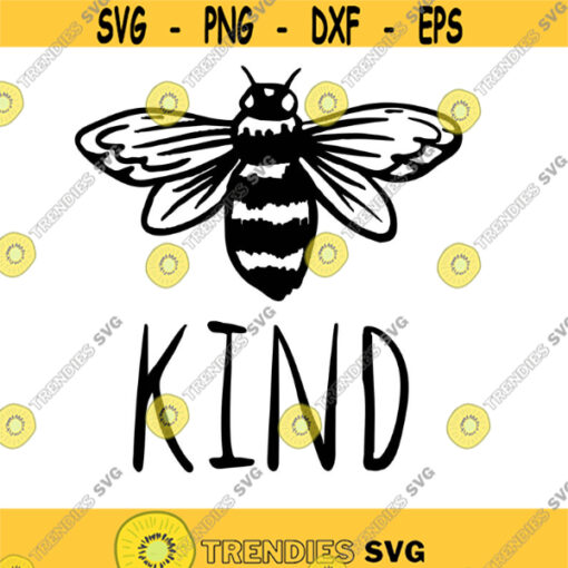 Bee Kind Decal Files cut files for cricut svg png dxf Design 263