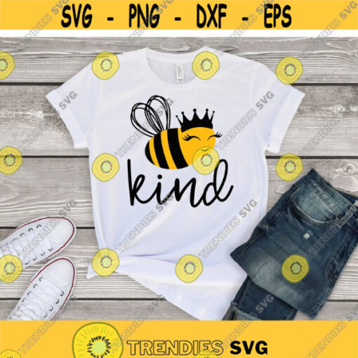 Bee Kind svg Be Kind svg Kindness Matters svg Cute Bee svg Queen Bee svg Bee svg dxf png eps Print Cut File Cricut Silhouette Design 893.jpg
