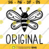 Bee Original SVG Be Original Svg Funny Bee Svg Cute Bee Svg BumbleBee Svg Honey Bee Svg Bee Svg Bee Cut File Bee Dxf Design 227 .jpg