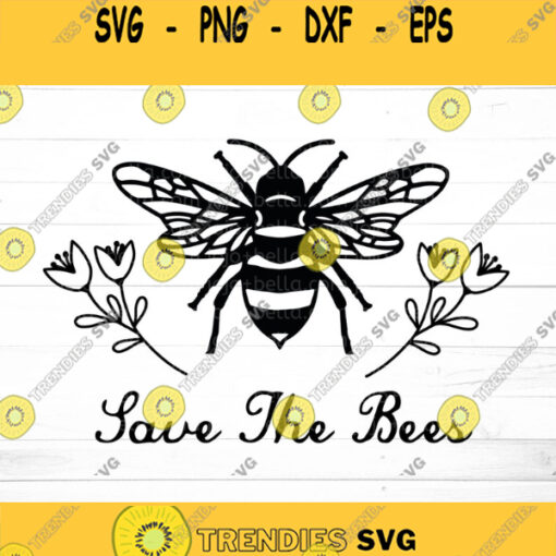 Bee SVG Save the Bees Svg Cut File Farmhouse Svg Farm SVG Kitchen Svg Country Farmhouse Svg Cricut Silhouette Svg